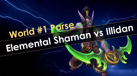 World 1 Elemental Shaman Illidan Dps Parse World Of Warcraft Classic