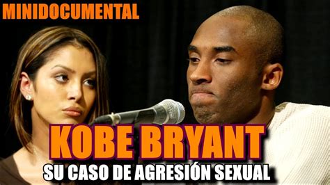 Kobe Bryant Su Caso De Agresión Sexual Minidocumental Nba Youtube