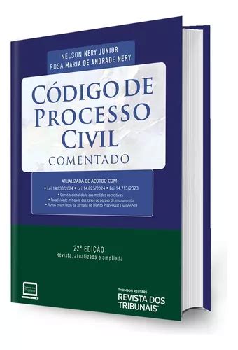 Código De Processo Civil Comentado 22ª Edição 2024 Nelson Nery