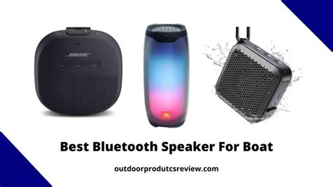 Which is the Best Bluetooth Speaker For Boat Reviews & Buying Guide ...