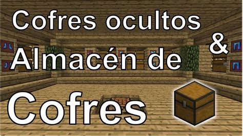 Cofres ocultos y almacén de cofres Minecraft NachoElCraftero YouTube