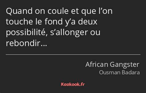 Citation Quand On Coule Et Que Lon Touche Le Fond Ya Kaakook