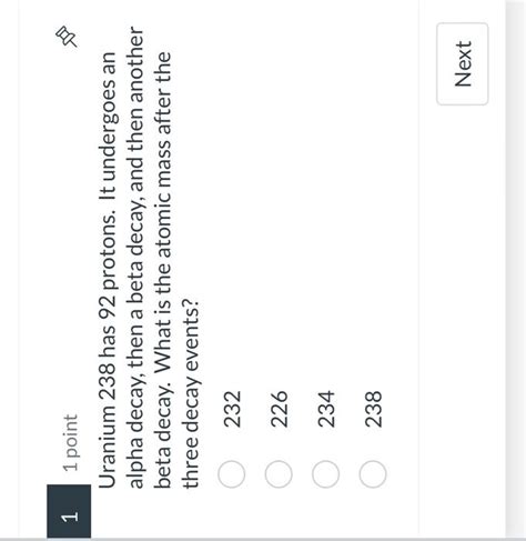 Solved 1 1 point Uranium 238 has 92 protons. It undergoes an | Chegg.com