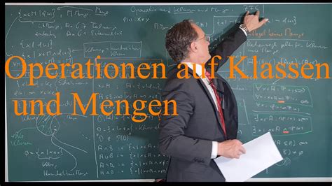 V3 0 1 3 Bachelor Mengen Operationen Auf Klassen Und Mengen YouTube