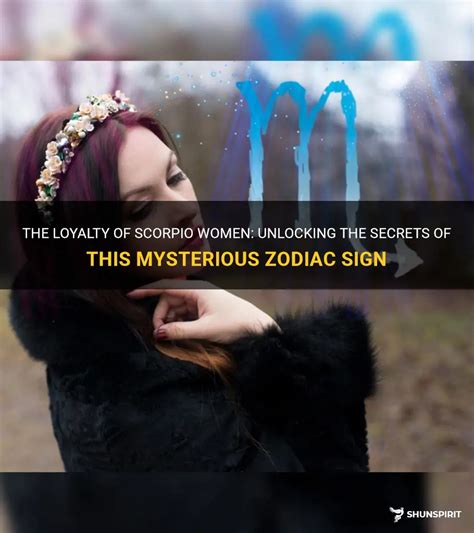 The Loyalty Of Scorpio Women Unlocking The Secrets Of This Mysterious