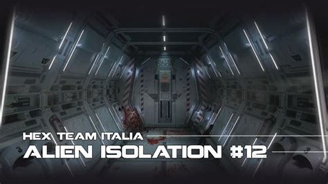 Alien Isolation Gameplay ITA 12 La Trappola YouTube