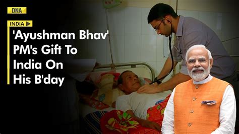 Pm Modi S Birthday Surprise Know All About Ayushman Bhav Campaign