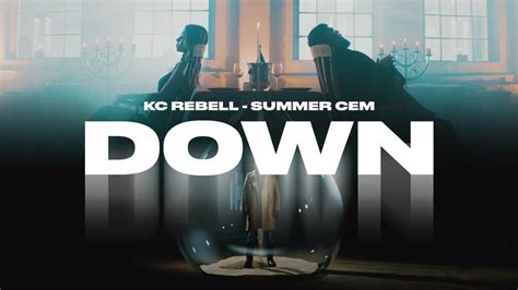 KC Rebell X Summer Cem DOWN Official Video Prod By MIKSU MACLOUD