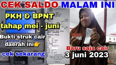 Cek Saldo Malam Ini Pkh Bpnt Tahap Mei Juni Bukti Struk Cair