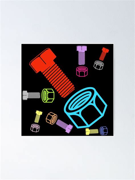 Nuts And Bolts Poster For Sale By Mr Timz Art Redbubble