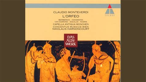 Monteverdi L Orfeo Act Rosa Del Ciel Orfeo Youtube