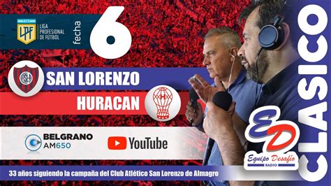 ⚽️ San Lorenzo Vs Huracan Reacciones En Vivo Equipodesafio 🔴 🔵 Sanlorenzo Youtube