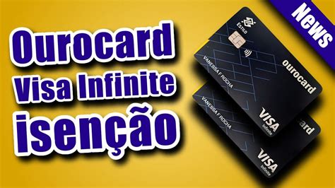 CARTÃO DE CRÉDITO Ourocard Visa Infinite isenção na anuidade