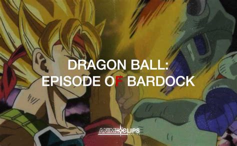 Dragon Ball Episode Of Bardock