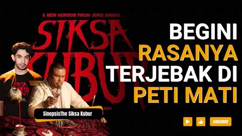 Sinopsis Film Siksa Kubur Film Baru Jokowi Anwar Dan Comebacknya Reza