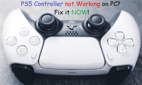 Ps5 Controller Not Working Pc How To Fix