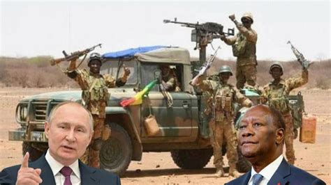 C Est Chaud La Russie Trahir Assimi Go Ta Et Met En Garde Ouattara