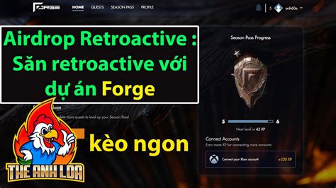 Airdrop Retroactive Săn retroactive với dự án Forge kèo ngon The