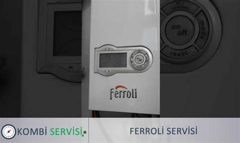 Ferroli Servisi Ferroli Kombi Servisi Kombi Servisi Kombi Bak M