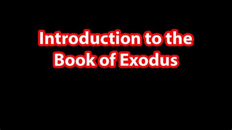 Introduction To The Book Of Exodus Lets Talk Scripture