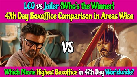 LEO Vs Jailer 47th Day Overall Boxoffice Comparison Which Movie