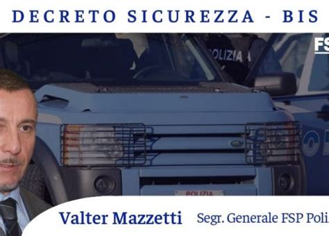 Decreto Sicurezza Completo Fsp Polizia Di Stato