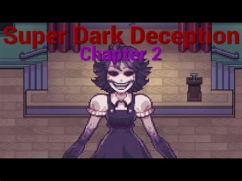 Super Dark Deception Demo Chapter 2 YouTube