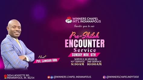 PRE SHILOH ENCOUNTER SERVICE 11 06 2022 WINNERS CHAPEL INT L