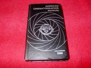 American cinematographer manual: Compiled & Edited Charles Galloway G ...