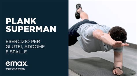 Tutorial Plank Superman Esercizio Per Glutei Addome E Spalle Youtube