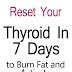 Reset Your Thyroid In Days To Burn Fat And Activate Your Metabolism