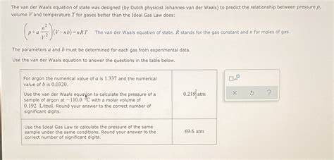 Solved The Van Der Waals Equation Of State Was Designed By Dutch