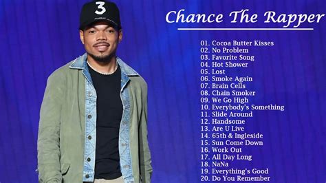 Chance The Rapper Best Rap Music Playlist 2022 Chance The Rapper