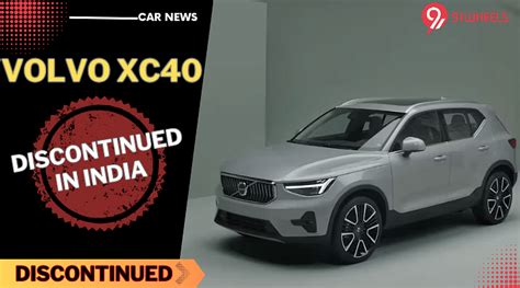 Volvo XC40 Mild-Hybrid Discontinued In India - Read Details