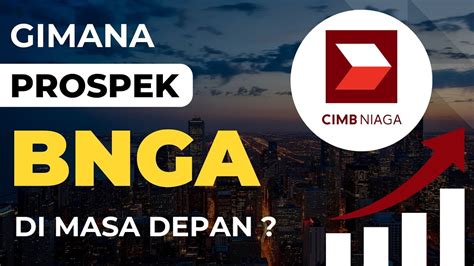 Gimana Prospek Saham Bnga Di Masa Depan Saham Bank Series Eps