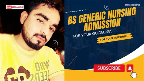 BScN Nursing Admission Nursing 4 Years BSN Generic Nursing