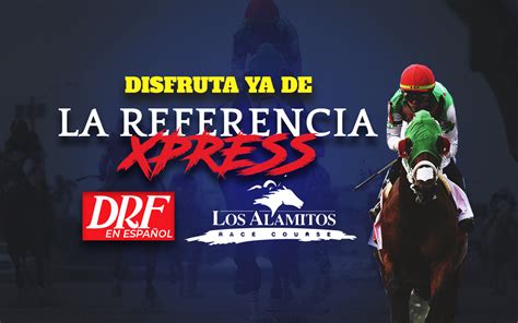 La Referencia Xpress para Los Alamitos Septiembre 18 DRF en Español