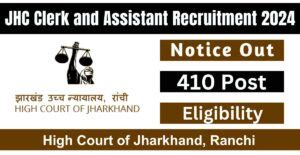 JHC Clerk And Assistant Recruitment 2024 Eligibility Details