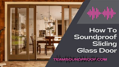 How To Soundproof Sliding Glass Door Easy And Affordable