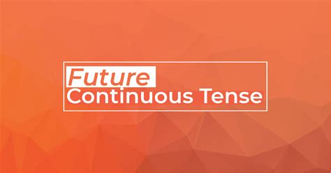 Rumus Contoh Dan Latihan Soal Future Continuous Tense Yureka Education Center