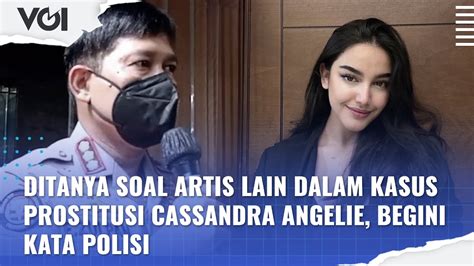 Ditanya Soal Artis Lain Dalam Kasus Prostitusi Cassandra Angelie