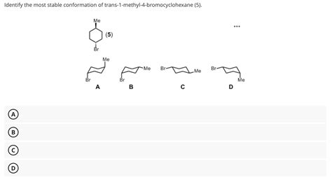 Solved Identify The Most Stable Conformation Of SolutionInn