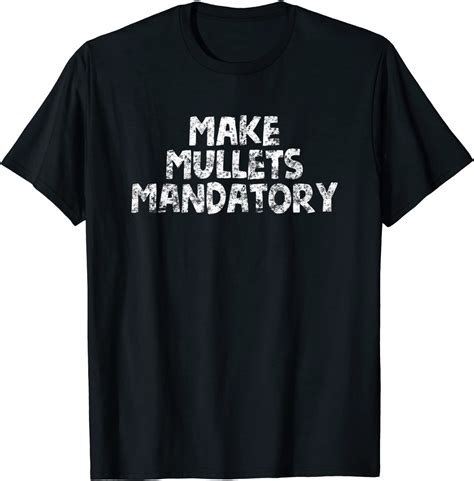 Funny Mullets Redneck Hillbilly Rural Honky T