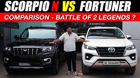 Mahindra Scorpio N Vs Toyota Fortuner Asli DADDY Of SUV Kon YouTube