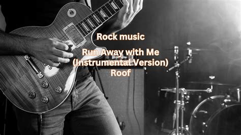 Run Away With Me Instrumental Version Roof Rock Music YouTube