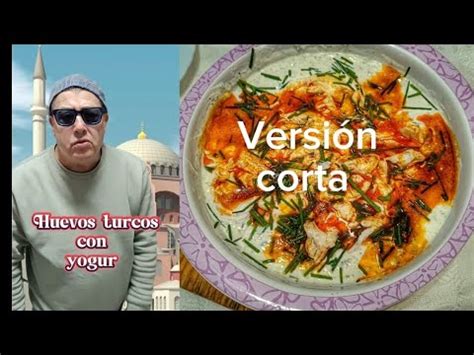 Descubre La Mejor Manera De Hacer Huevos Turcos Con Yogur Griego Youtube