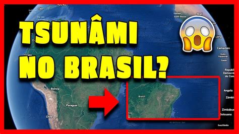 Tsunami No Brasil Pode Ocorrer Um Tsun Mi No Brasil Explicado Youtube