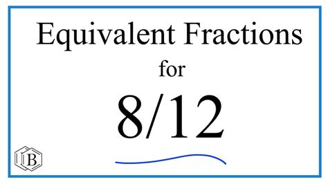 How To Find Equivalent Fractions For 812 Youtube