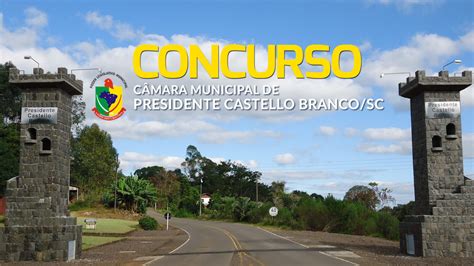 Concurso Câmara de Presidente Castello Branco SC 2023 tem inscrições