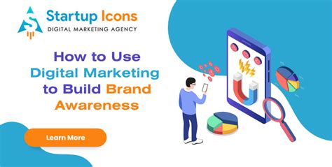 How To Use Digital Marketing To Build Brand Awareness